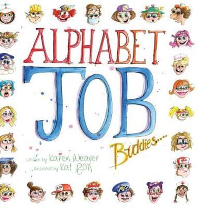 Cover for Karen Weaver · Alphabet Job Buddies (Hardcover Book) (2019)