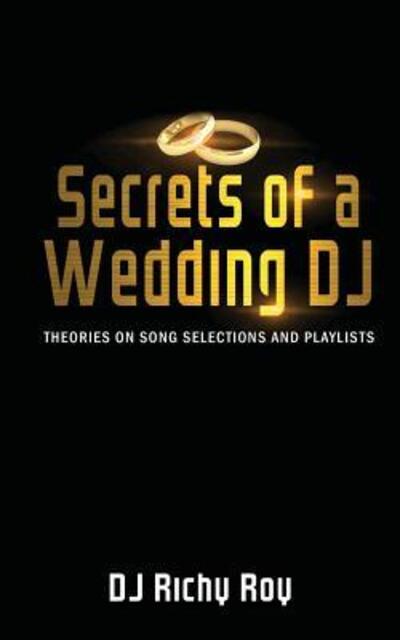 Cover for DJ Richy Roy · Secrets of a Wedding DJ (Paperback Book) (2017)