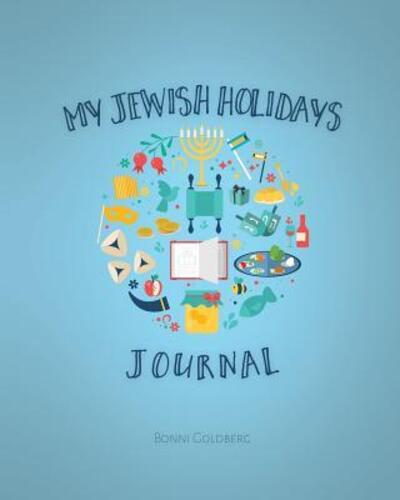 Cover for Bonni Goldberg · My Jewish Holidays Journal (Paperback Book) (2016)