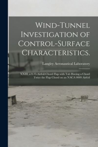 Cover for LLC Creative Media Partners · Wind-tunnel Investigation of Control-surface Characteristics. (Paperback Book) (2021)