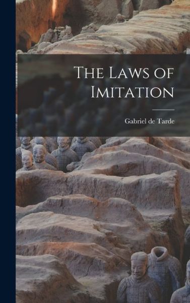Cover for Tarde Gabriel De · Laws of Imitation (Book) (2022)