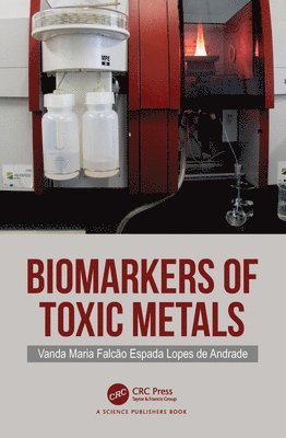 Cover for Lopes de Andrade, Vanda Maria Falcao Espada (Escola Superior Agraria de Santarem, Portugal) · Biomarkers of Toxic Metals (Paperback Book) (2024)