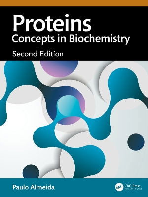 Proteins: Concepts in Biochemistry - Paulo Almeida - Books - Taylor & Francis Ltd - 9781032518404 - November 3, 2025