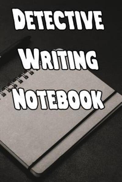 Cover for Detective Writing Journals · Detective Writing Notebook (Taschenbuch) (2019)