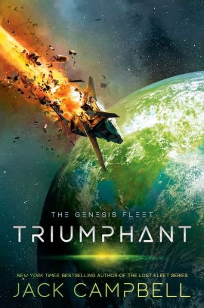 Cover for Jack Campbell · Triumphant - Genesis Fleet, The (Hardcover Book) (2019)