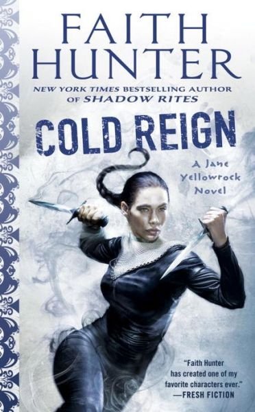 Cover for Faith Hunter · Cold Reign: A Jane Yellowrock Novel (Paperback Book) (2017)