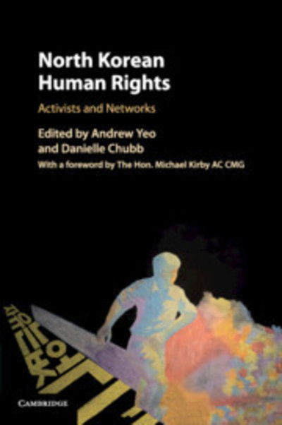 Cover for Andrew Yeo · North Korean Human Rights: Activists and Networks (Paperback Book) (2019)