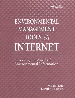 Cover for Michael Katz · Environmental Management Tools on the Internet: Accessing the World of Environmental Information (Hardcover Book) (2019)