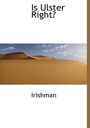 Cover for Irishman · Is Ulster Right? (Hardcover bog) (2010)