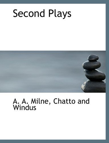 Cover for A. A. Milne · Second Plays (Gebundenes Buch) (2010)