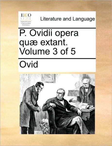 Cover for Ovid · P. Ovidii Opera Qu Extant. Volume 3 of 5 (Paperback Book) (2010)