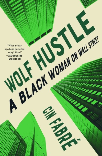 Cover for Cin Fabre · Wolf Hustle: A Black Woman on Wall Street (Pocketbok) (2023)