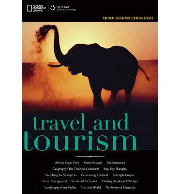 Cover for National Geographic Learning · National Geographic Reader: Travel and Tourism (with eBook Printed Access Card) (Book) [New edition] (2012)