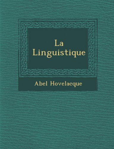 Cover for Abel Hovelacque · La Linguistique (Paperback Book) (2012)