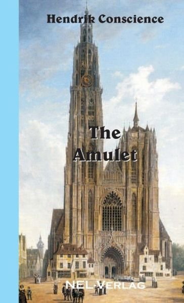 Cover for Hendrik Conscience · The Amulet (Pocketbok) (2014)