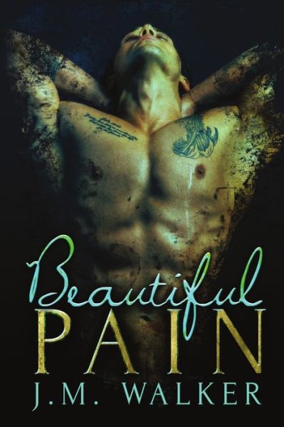 Cover for J M Walker · Beautiful Pain (Paperback Book) (2015)