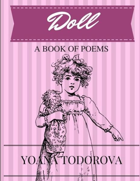 Cover for Yoana Todorova · Doll - a Book of Poems (Bok) (2016)