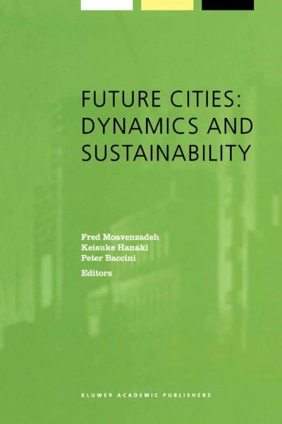 Cover for Keisuke Hanaki · Future Cities: Dynamics and Sustainability - Alliance for Global Sustainability Bookseries (Hardcover bog) [2002 edition] (2002)