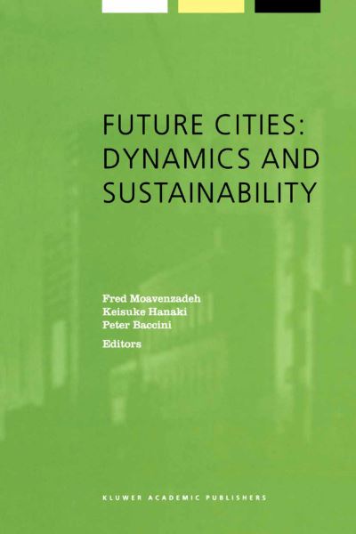 Cover for Keisuke Hanaki · Future Cities: Dynamics and Sustainability - Alliance for Global Sustainability Bookseries (Hardcover Book) [2002 edition] (2002)