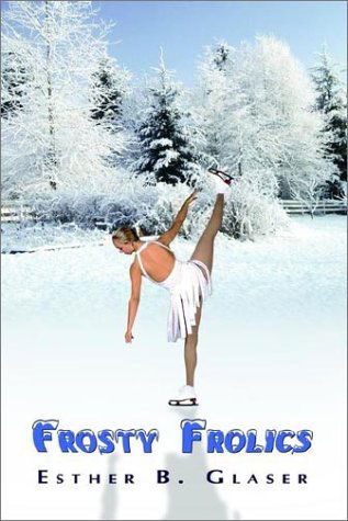 Cover for Esther B. Glaser · Frosty Frolics (Paperback Book) (2002)