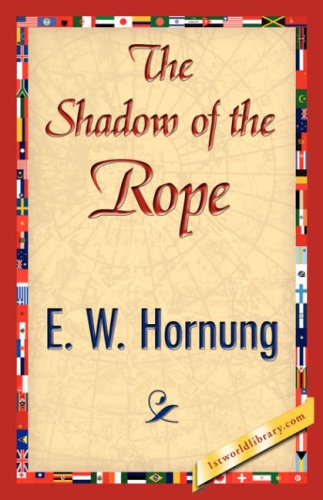 Cover for E. W. Hornung · The Shadow of the Rope (Inbunden Bok) (2007)