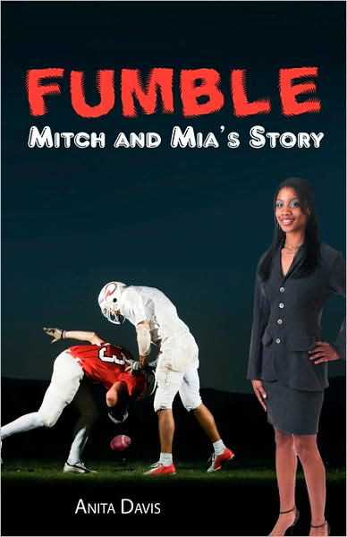 Cover for Anita Davis · Fumble: Mitch and MIA's Story (Paperback Book) (2009)