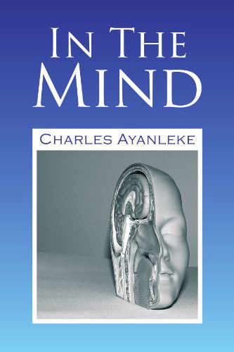 Cover for Charles Ayanleke · In the Mind (Paperback Book) (2009)