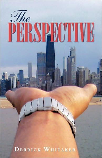 Derrick Whitaker · The Perspective (Paperback Book) (2009)