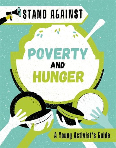 Cover for Alice Harman · Stand Against: Poverty and Hunger - Stand Against (Paperback Book) (2020)