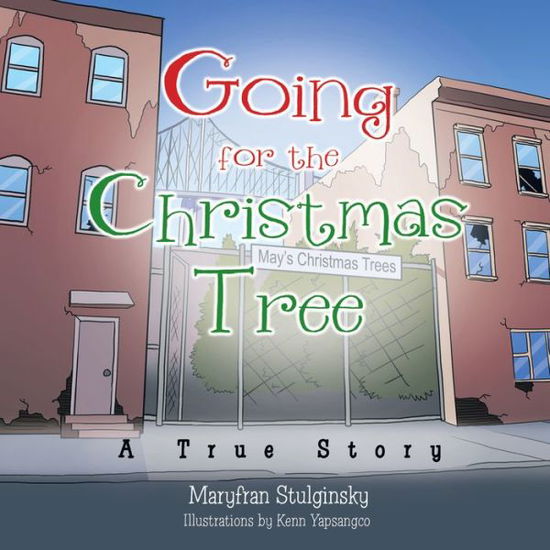 Cover for Maryfran Stulginsky · Going for the Christmas Tree: a True Story (Pocketbok) (2013)