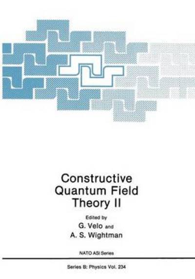 Cover for G Velo · Constructive Quantum Field Theory II - NATO Science Series B (Taschenbuch) [Softcover reprint of the original 1st ed. 1990 edition] (2012)