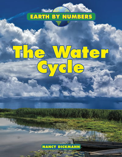 Cover for Nancy Dickmann · The Water Cycle - Earth by Numbers (Paperback Book) (2019)