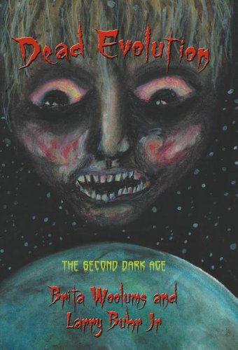 Cover for Larry Buhr Jr · Dead Evolution: the Second Dark Age (Hardcover Book) (2012)