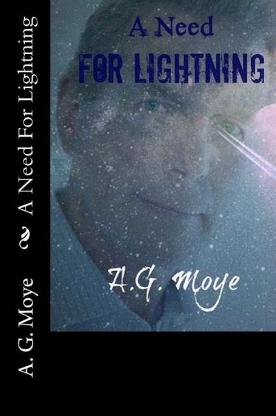 Cover for A G Moye · A Need for Lightning (Paperback Book) (2012)