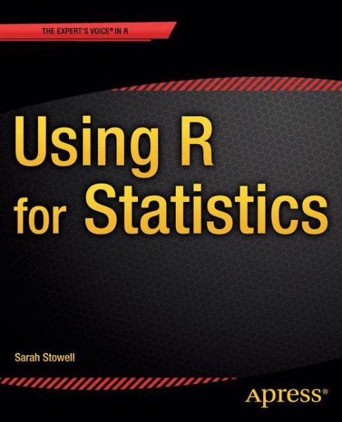 Using R for Statistics - Sarah Baldock - Bøger - APress - 9781484201404 - 21. juni 2014