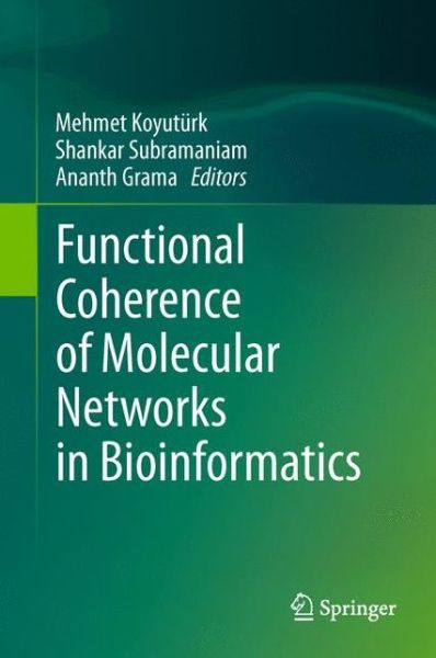 Cover for Mehmet Koyuturk · Functional Coherence of Molecular Networks in Bioinformatics (Paperback Book) [2012 edition] (2014)