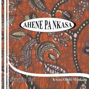 Cover for Ofori-mankata · Ahene Pa Nkasa (Akuapem Twi) (Taschenbuch) (2014)