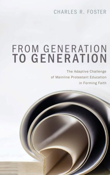 Cover for Charles R. Foster · From Generation to Generation (Buch) (2012)