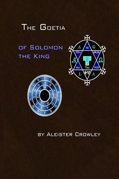 Cover for Aleister Crowley · The Goetia of Solomon the King (Paperback Bog) (2015)