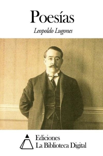 Cover for Leopoldo Lugones · Poesias (Pocketbok) (2014)