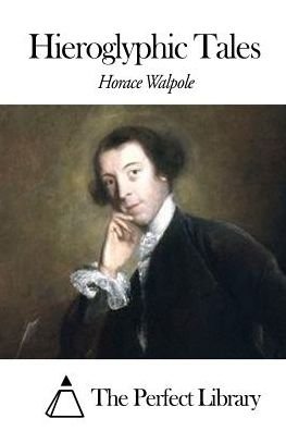 Cover for Horace Walpole · Hieroglyphic Tales (Paperback Book) (2015)