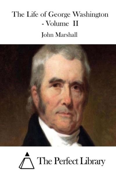 Cover for John Marshall · The Life of George Washington - Volume II (Pocketbok) (2015)