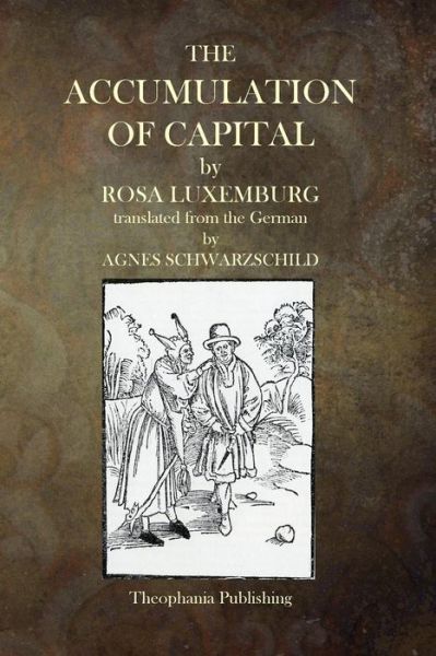 Cover for Rosa Luxemburg · The Accumulation of Capital (Taschenbuch) (2015)