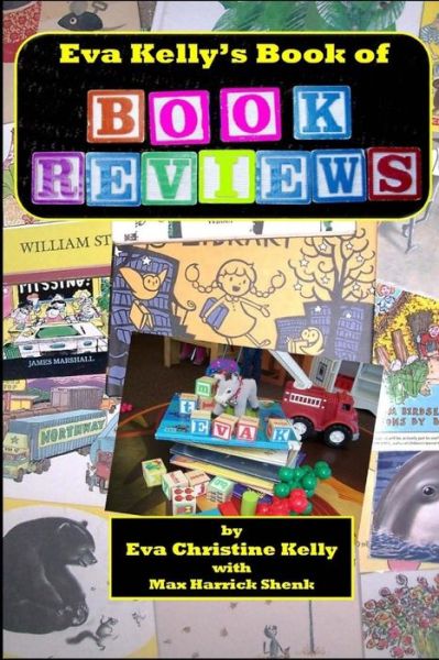 Cover for Max Harrick Shenk · Eva Kelly's Book of Book Reviews (Paperback Book) (2016)