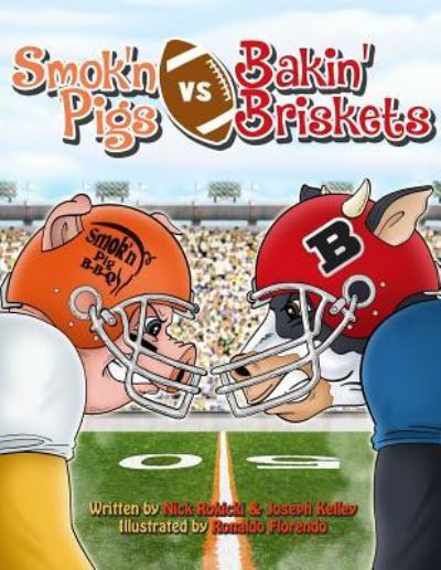 Smok'n Pigs vs. Bakin' Briskets - Joseph Kelley - Books - Createspace Independent Publishing Platf - 9781519516404 - November 24, 2015