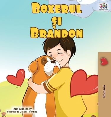 Cover for Kidkiddos Books · Boxer and Brandon (Romanian Edition) - Romanian Bedtime Collection (Hardcover Book) (2020)