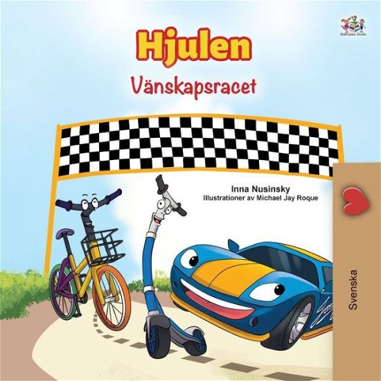 Cover for Kidkiddos Books · The Wheels -The Friendship Race (Swedish Children's Book) (Paperback Bog) (2020)