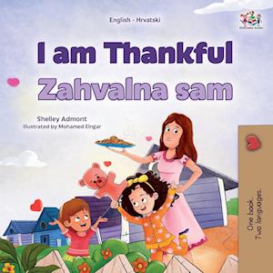 Cover for Shelley Admont · I Am Thankful (English Croatian Bilingual Children's Book) (Book) (2023)