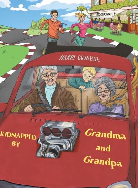 Cover for Harri Gravelle · Kidnapped by Grandma and Grandpa (Hardcover Book) (2020)