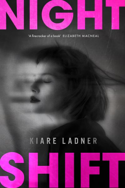 Cover for Kiare Ladner · Nightshift (Paperback Book) (2022)